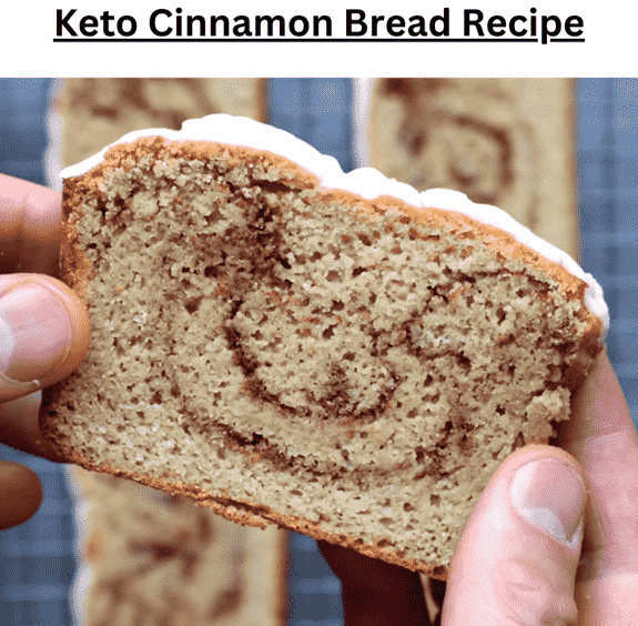 Keto Cinnamon Bread Recipe