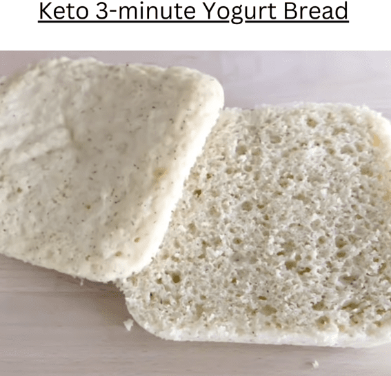 Keto 3-minute Yogurt Bread