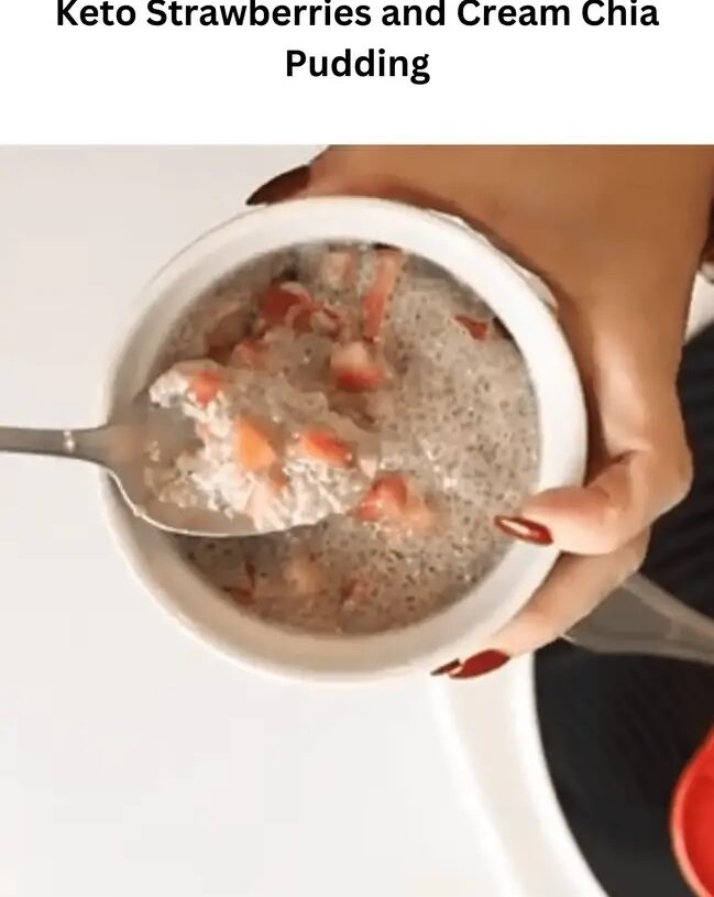 Keto Strawberries and Cream Chia Pudding