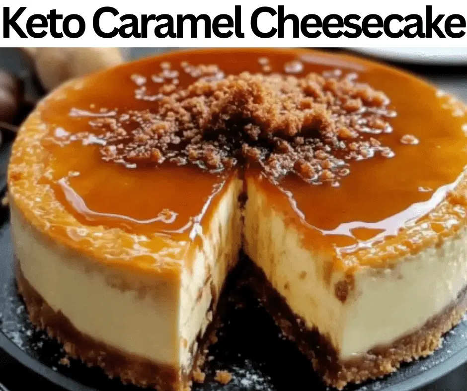 Keto Caramel Cheesecake Low Carb Indulgent